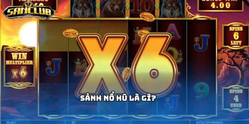Đặc điểm của nổ hũ Sanclub là gì?